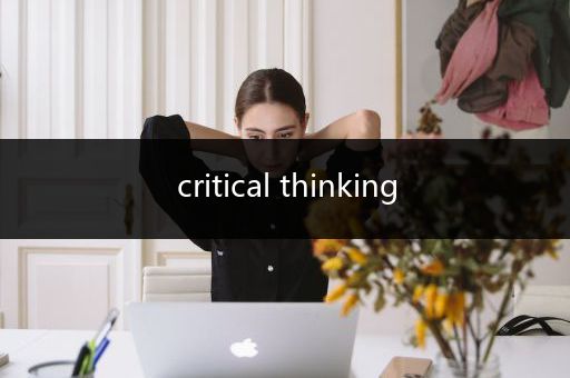 critical thinking